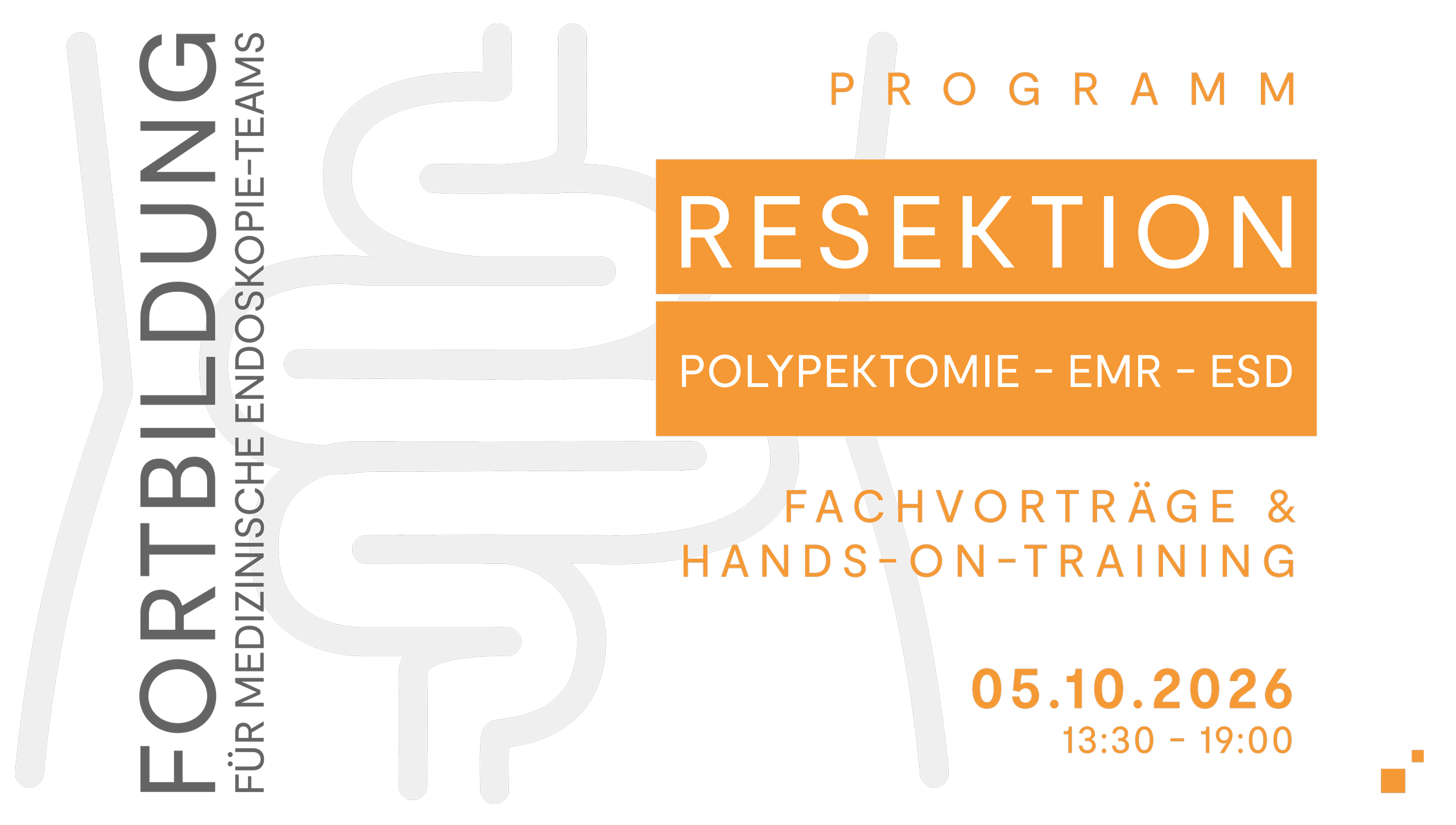 Fortbildungsveranstaltung zum Thema „RESEKTION: Polypektomie – EMR – ESD“ am 5. Oktober 2026 in Wien